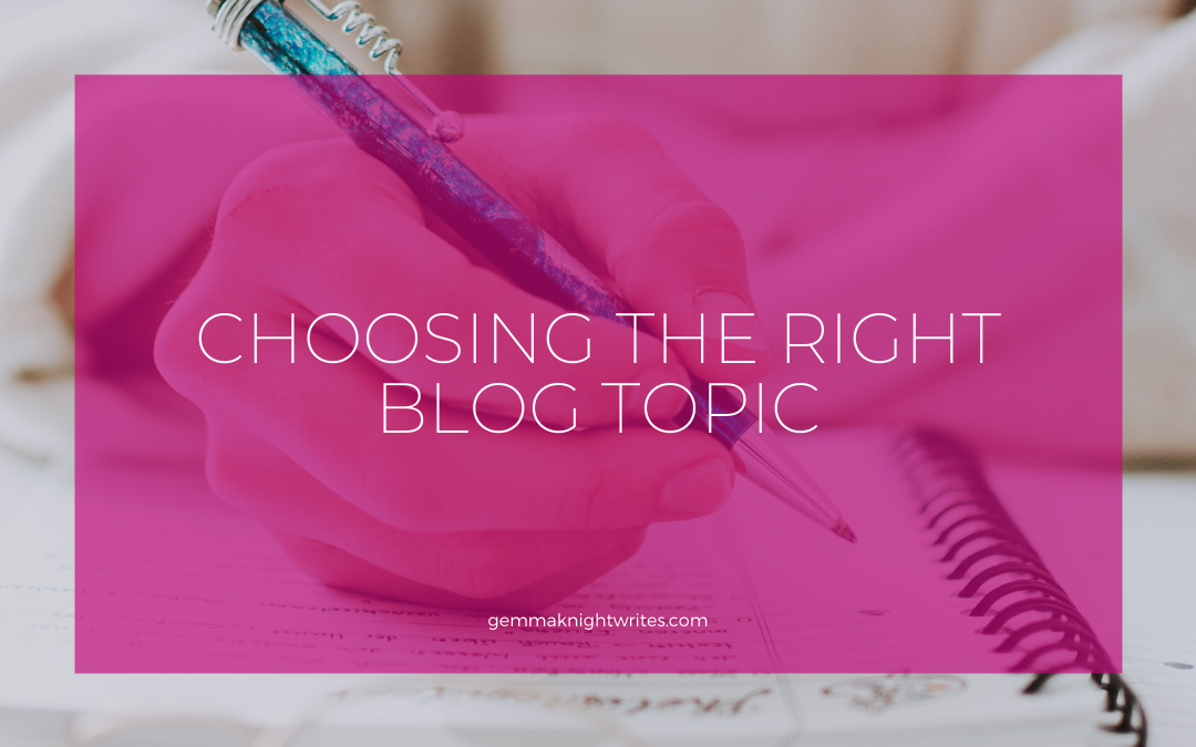 Choosing the Right Blog Topic