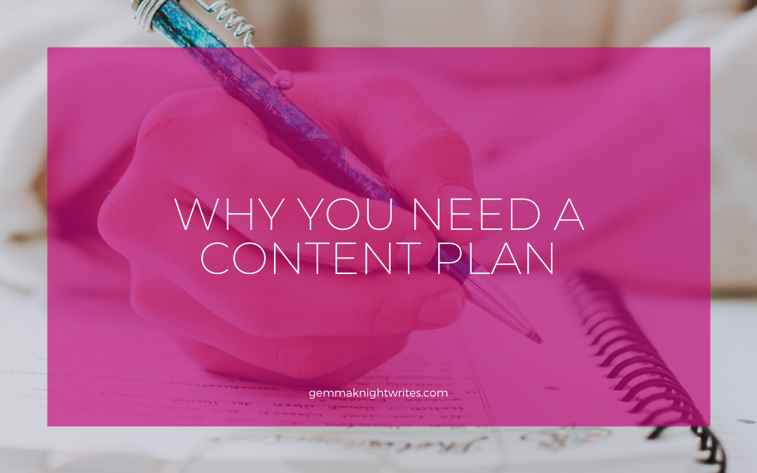 Why Your Business Needs A Content Plan