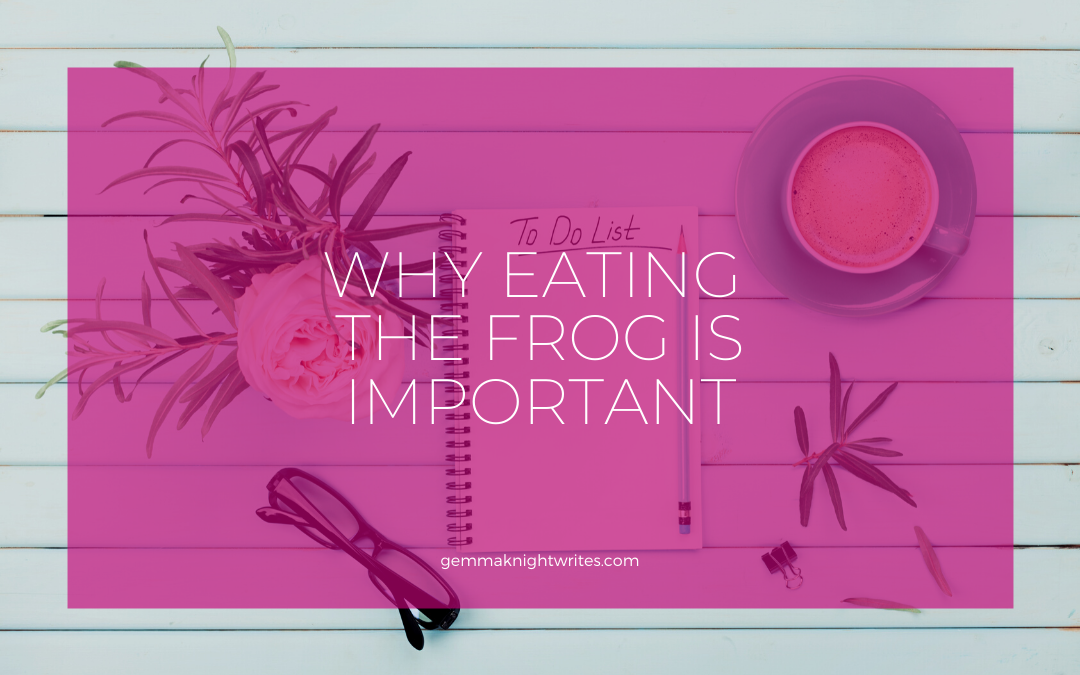 Why Eating The Frog Is The Most Important Thing To Do Today
