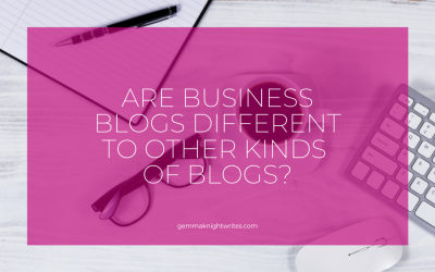 Are Business Blogs Different To Other Kinds Of Blogs?